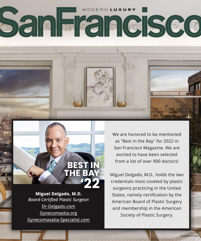 Dr. Delgado voted "Best Plastic Surgeon in San Francisco" by San Francisco Magizine.